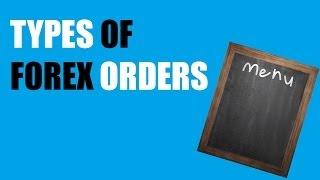 Types Of Forex Orders