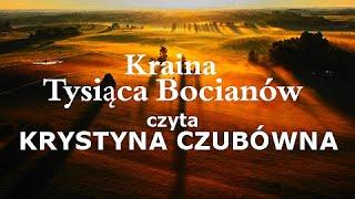 Kraina Tysiąca Bocianów /czyta KRYSTYNA CZUBÓWNA / muz. Michał Lorenc /CAŁY FILM