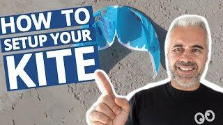 How to Setup Your Kite for Kitesurfing - A Guide to Make it easer