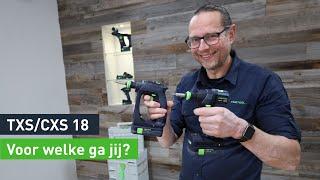 De nieuwe, meest compacte 18v schroefboormachine; CXS 18 en TXS 18 | Festool NL