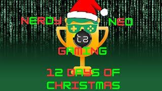 Nerdy Neo Gaming, 12 Days of Christmas Day 12 pt 2