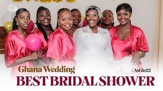 Best Bridal Shower - Ghana Wedding (Filmed by Gasty Media)