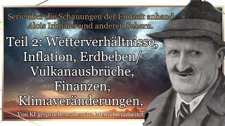 Prophetien verschiedener Seher im Zusammenhang mit der Endzeit. Gedankenspiel. zeitliche Einordnung