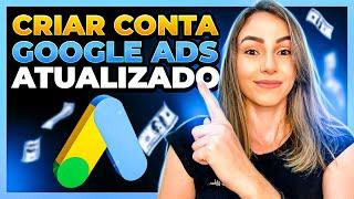 Como Criar Conta no Google Ads: ATUALIZADO 2024 – PASSO A PASSO do Zero