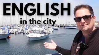 Learn English the EASY way / Comprehensible input / LEARN ENGLISH NATURALLY while exploring the city