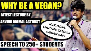 Why Vegan? - Latest Lecture by Arvind Animal Activist | Mount Carmel College | Bangalore