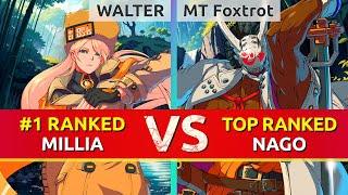 GGST ▰ WALTER (#1 Ranked Millia) vs MT Foxtrot (TOP Ranked Nagoriyuki). High Level Gameplay