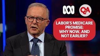 Labor's Medicare promise: Why now, and not earlier? | Q+A