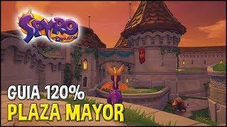 Spyro 1 (Reignited Trilogy) Guia 120%: PLAZA MAYOR