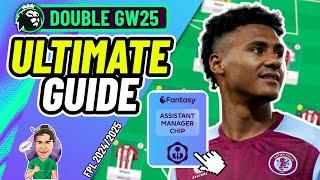 FPL DOUBLE GW25 | CHIP STRATEGY UPDATE!  | THE ULTIMATE GUIDE | Fantasy Premier League 2024/2025!