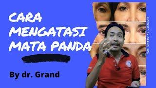 Cara Mengatasi Kantung Mata Panda Tanya Dokter Grand