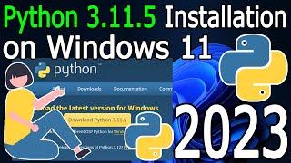 How to Install Python 3.11.5 on Windows 11 [ 2023 Update ] Complete Guide