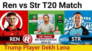 REN vs STR Prediction|Melbourne Renegades vs Adelaide Strikers 20th T20 BBL Match