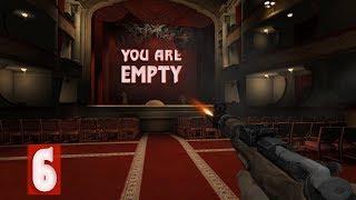 You are empty Прохождение #6 - Оперный театр