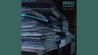 Deezz - Supatronic tape vol.5 ( full album )