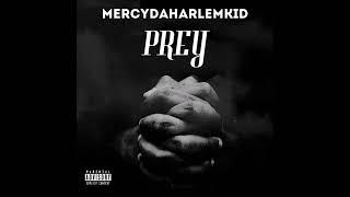 Mercydaharlemkid – Prey 2024