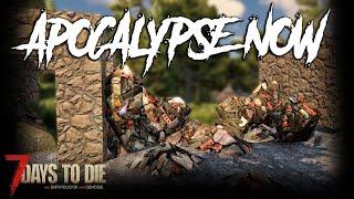 7 Days To Die - Apocalypse Now (First Look) Day 6