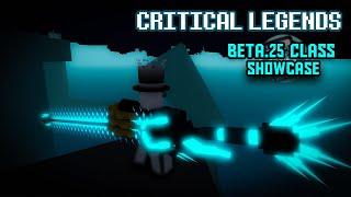 The CHAINSAW Class | How to BETA.25 + Showcase (Roblox Critical Legends)