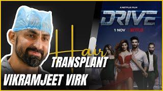 Vikramjeet Virk | Bollywood Actor | Hair Transplant Journey at QHT Clinic Haridwar