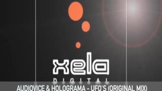 AudioVice, Holograma - UFO's (Original Mix) - Xela Digital