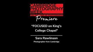FOCUSED on King’s College Chapel with SaraRawlinsonPhotography