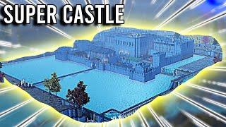 Going Medieval Building an EPIC Super Castle