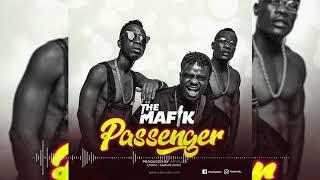 THE MAFIK - PASSENGER (OFFICIAL AUDIO)