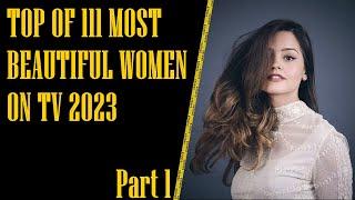 Top 111 Of The Most Beautiful Women On TV - part 1