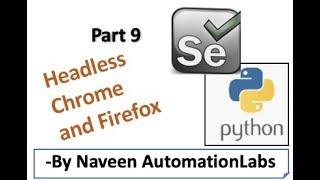 HeadLess Chrome and Firefox in Selenium Python - Part 9