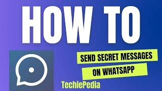 How to send secret messages on Whatsapp