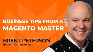 How a Magento Master Balances Employee Happiness and Success With Brent Peterson of Talk Commerce