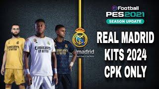 Pes 2021 Real Madrid Kits 2023/2024 Cpk Version  | Kipack 23/34 Patch