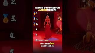 Ranking Out Of Context Aladdin Moments 