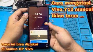 Cara Terbaru Menghilangkan Iklan Muncul Terus Di Hp Vivo