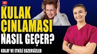 KULAK ÇINLAMASI NASIL GEÇER? ( Kolay ve Etkili Egzersizler)