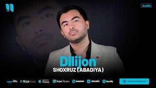 Shoxruz (Abadiya) - Dilijon (audio 2024)