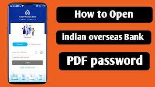 How to open iob pdf password |iob pdf file password