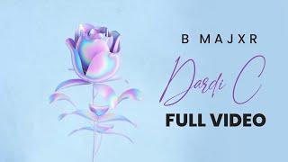 Dardi C | B MAJXR | DEEP SIDHU | SAJANN | TRUE REBELLION MUSIC | NEW PUNJABI SAD SONG 2024