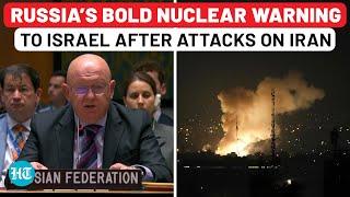 Putin Gives Nuclear Shock To Netanyahu As Russia Warns Of Catastrophe Amid Iran Israel ‘War’ | UNSC