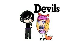 Devils- Gachaverse Version|| PauleenTV