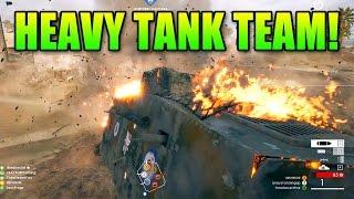 Battlefield 1 Heavy Tank Team! | BF1 Squad Gameplay