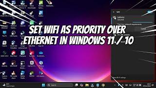 How to Set WIFI as Priority Over Ethernet in Windows 11 10