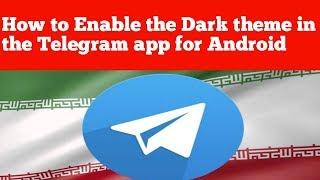 How to Enable dark theme mode in Telegram App For Android