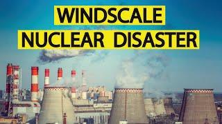 Uncovering the Truth Behind The Windscale Disaster: A Deep Dive into a Nuclear Catastrophe