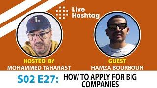 Live Hashtag S02E27: What is the process to apply for the big companies