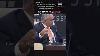 There won’t be Cold War style competition between China and U.S.-- Kishore Madhubani, Singapore