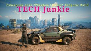 Cyberpunk 2077 - Phantom Liberty 2.0 "Tech Junkie" Endgame Build