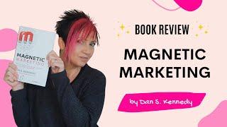 Book review: Magnetic Marketing by Dan Kennedy |