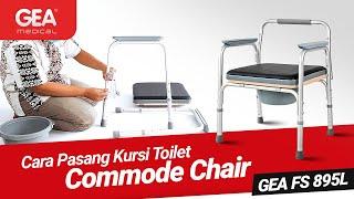 TUTORIAL Cara Pasang Commode Chair GEA FS895L Kursi Toilet Portable  Praktis dan Nyaman!!