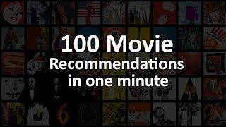 100 Movie Recommendations in One Minute